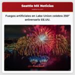 Fuegos artificiales en Lake Union celebra 250º aniversario EE.UU.
