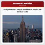 Pareja enfrenta cargos por escalar antena del Empire State