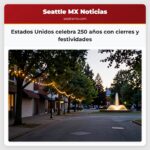 Estados Unidos celebra 250 años con cierres y festividades